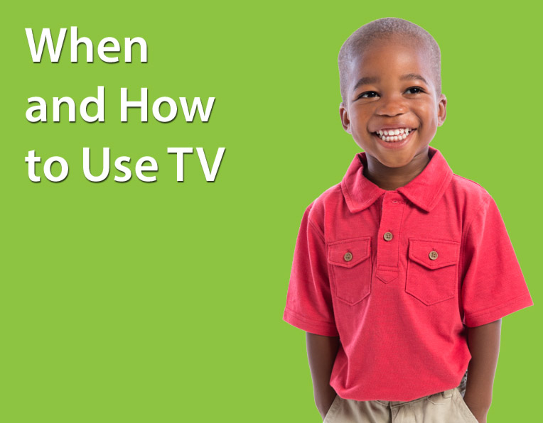 When and How to Use TV